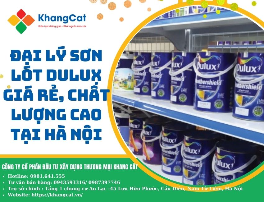 Đại lý sơn lót DULUX giá rẻ, chất lượng cao tại Hà Nội